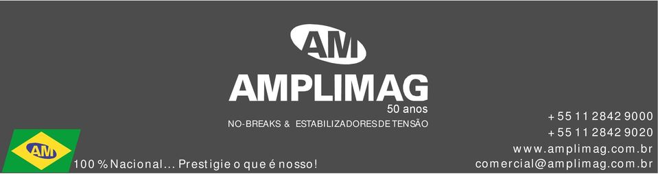 9020 www.amplimag.com.br 100 % Nacional.