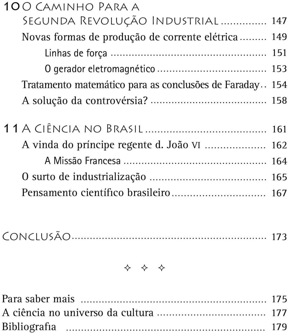 11 A CIÊNCIA NO BRASIL A vinda do príncipe regente d.