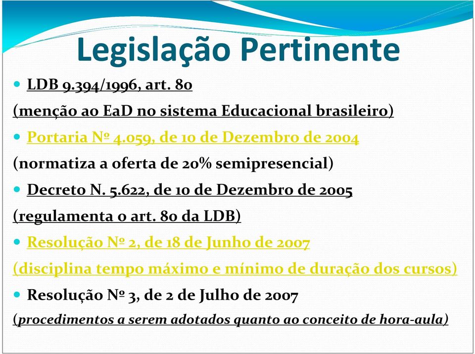 622, de 10 de Dezembro de 2005 (regulamenta o art.