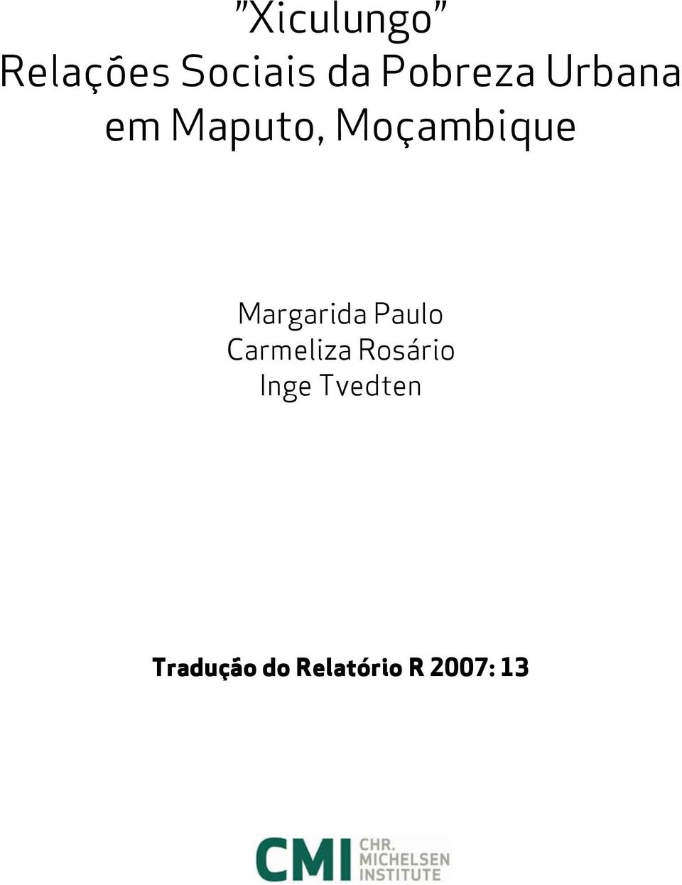 Margarida Paulo Carmeliza Rosário