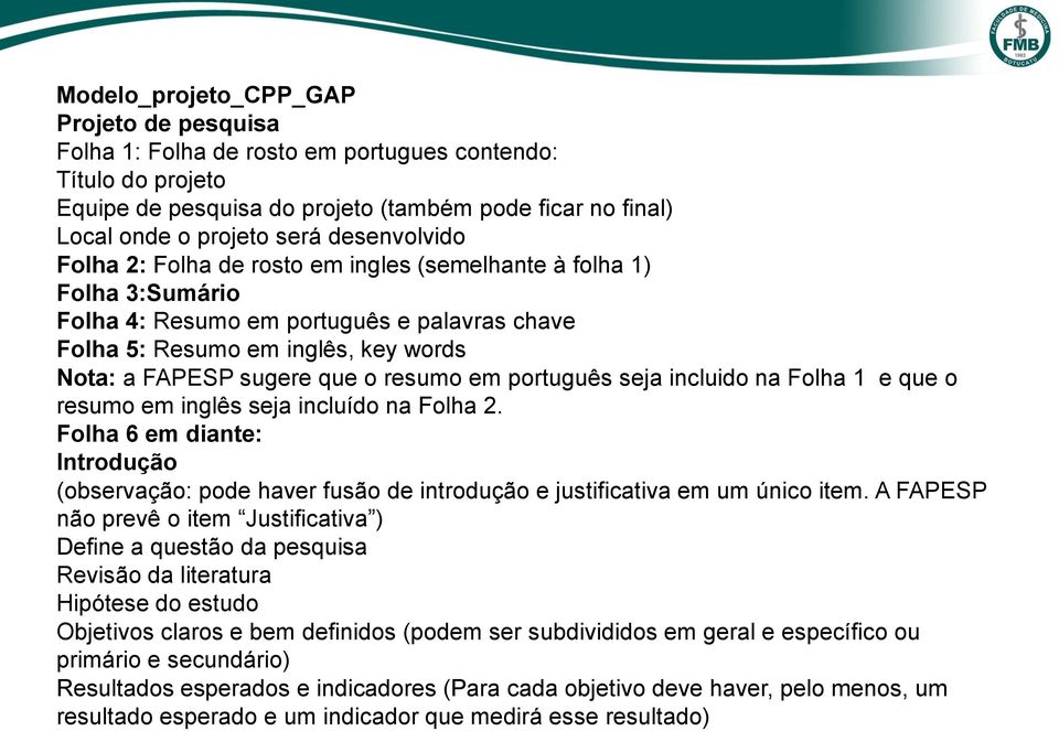 resumo em português seja incluido na Folha 1 e que o resumo em inglês seja incluído na Folha 2.