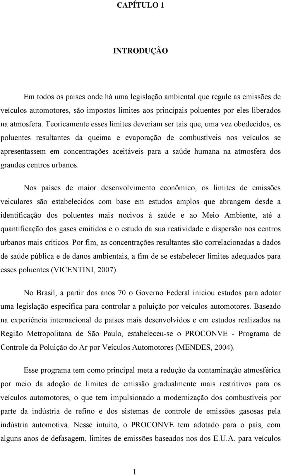 saúde humana na atmosfera dos grandes centros urbanos.