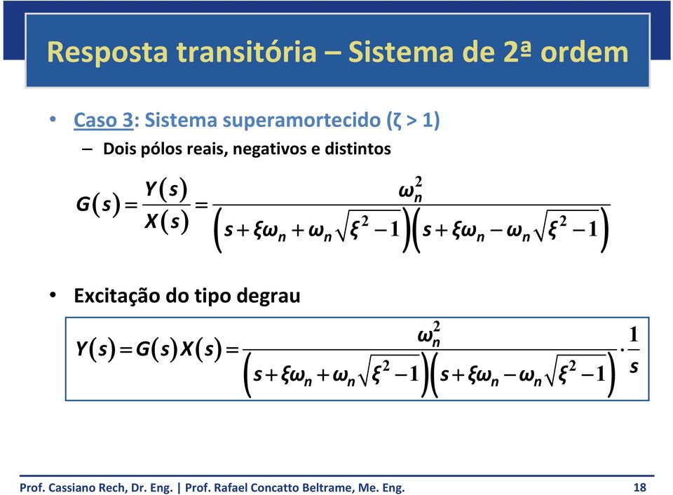 distintos G s Y s ω X s s ξω ω ξ s ξω ω ξ n n n n n