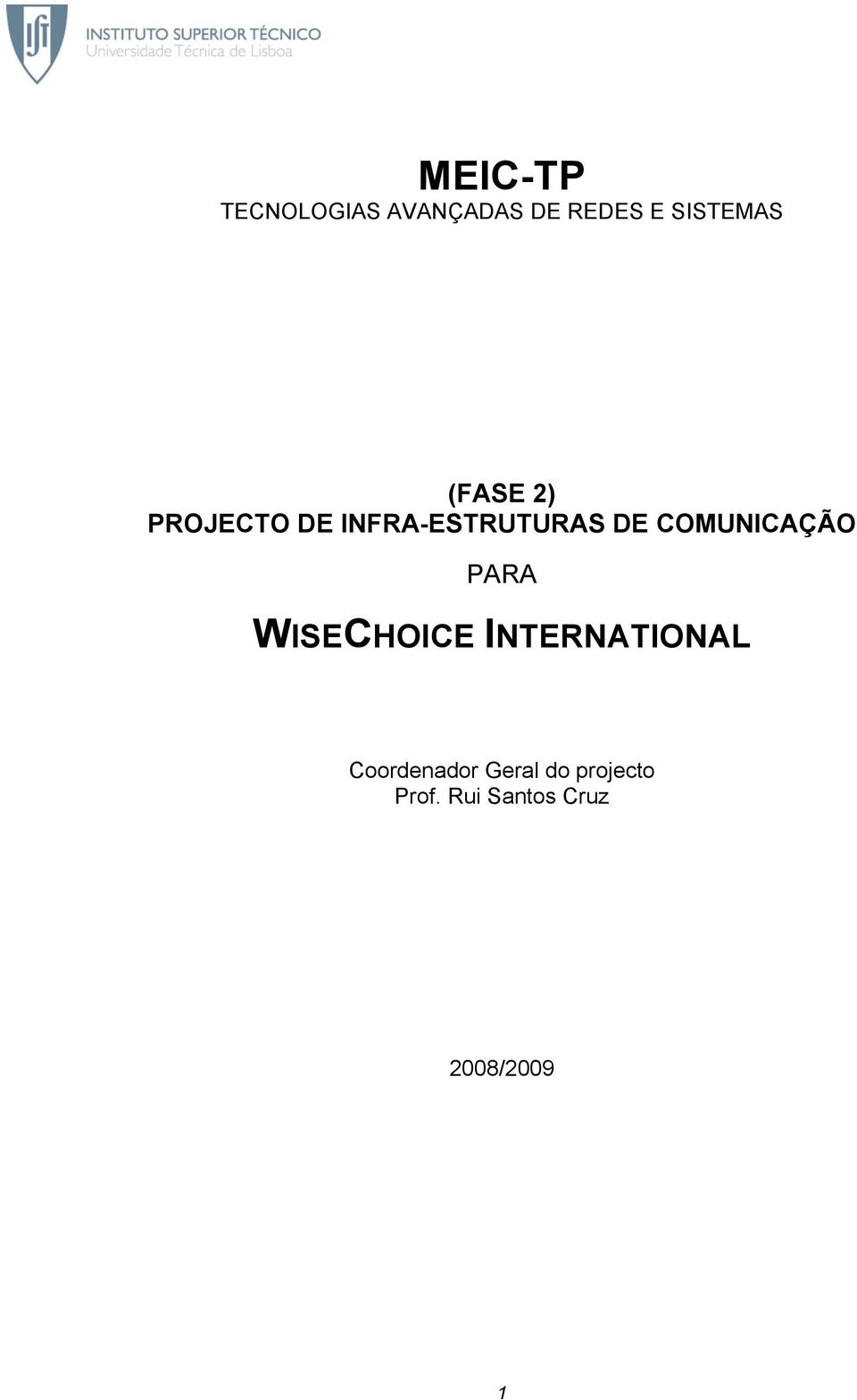 DE COMUNICAÇÃO PARA WISECHOICE INTERNATIONAL