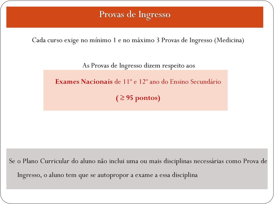 Ensino Secundário ( 95 pontos) Se o Plano Curricular do aluno não inclui uma ou mais