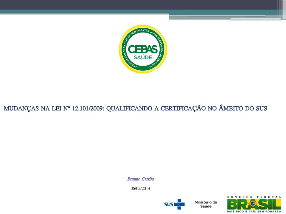 CERTIFICAÇÃO NO ÂMBITO DO