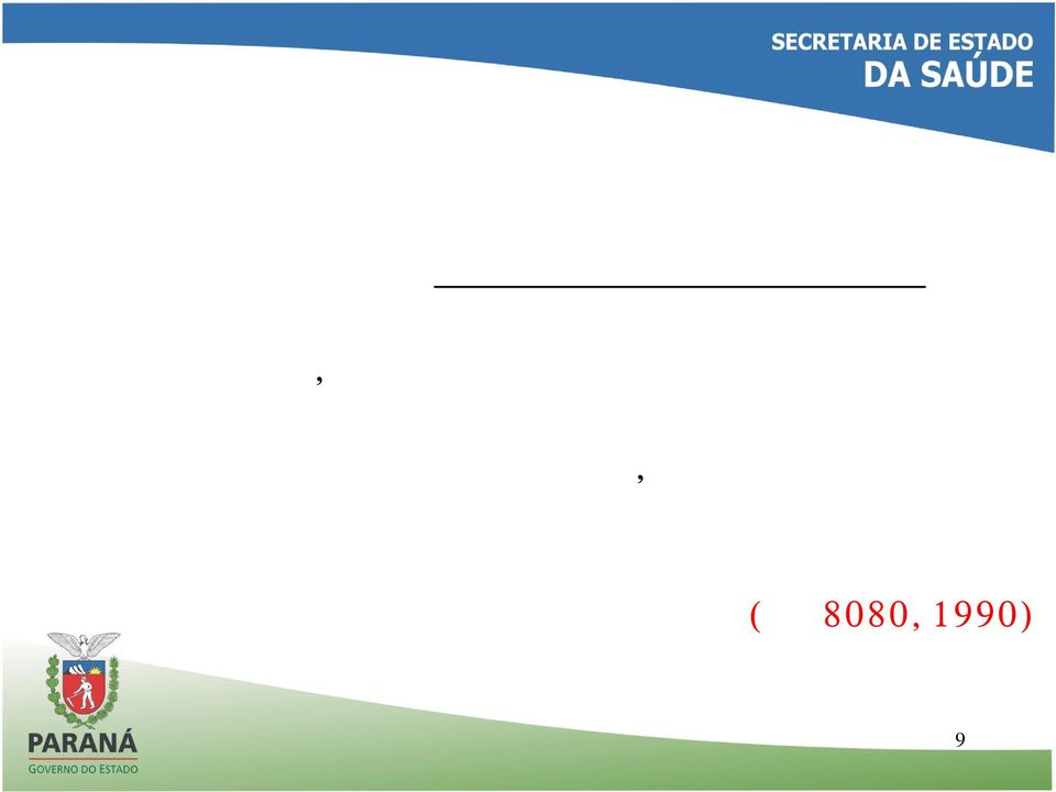 qualquer mudança nos fatores determinantes e condicionantes de saúde individual ou coletiva, com a