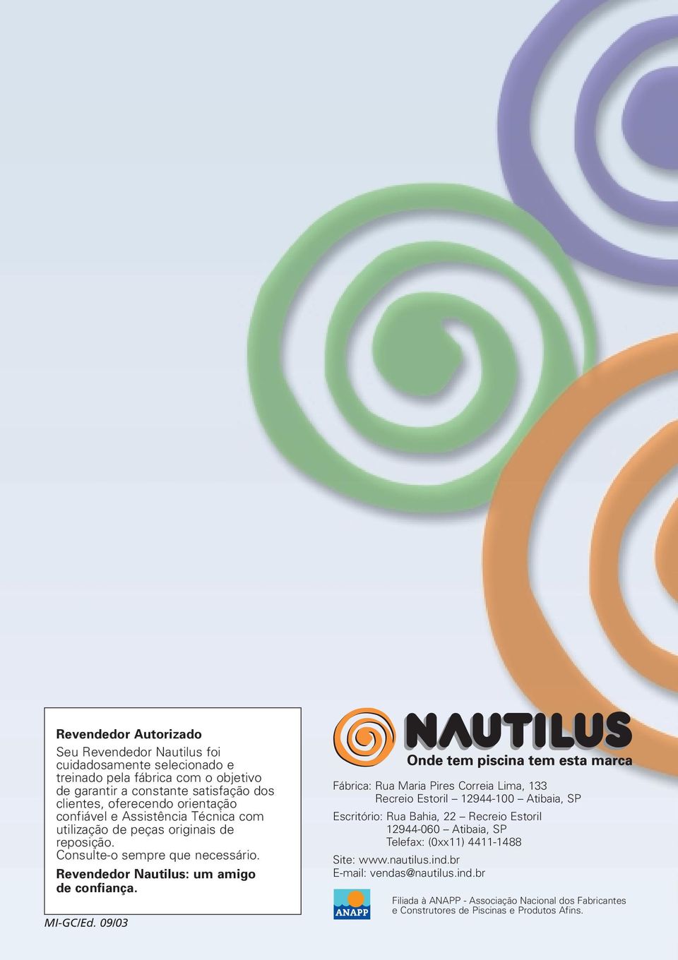 Revendedor Nautilus: um amigo de confiança. MI-GC/Ed.