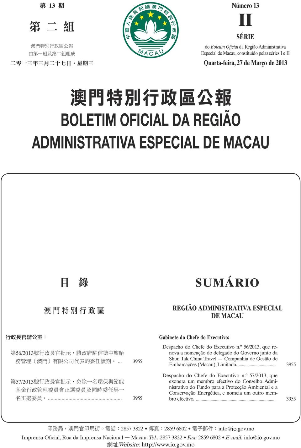 .. 3955 Gabinete do Chefe do Executivo: Despacho do Chefe do Executivo n.