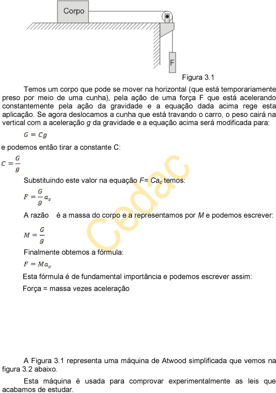 dada acima rege esta aplicação.