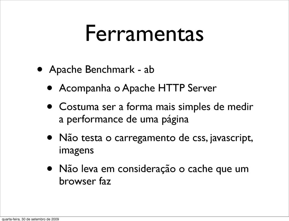 performance de uma página Não testa o carregamento de css,