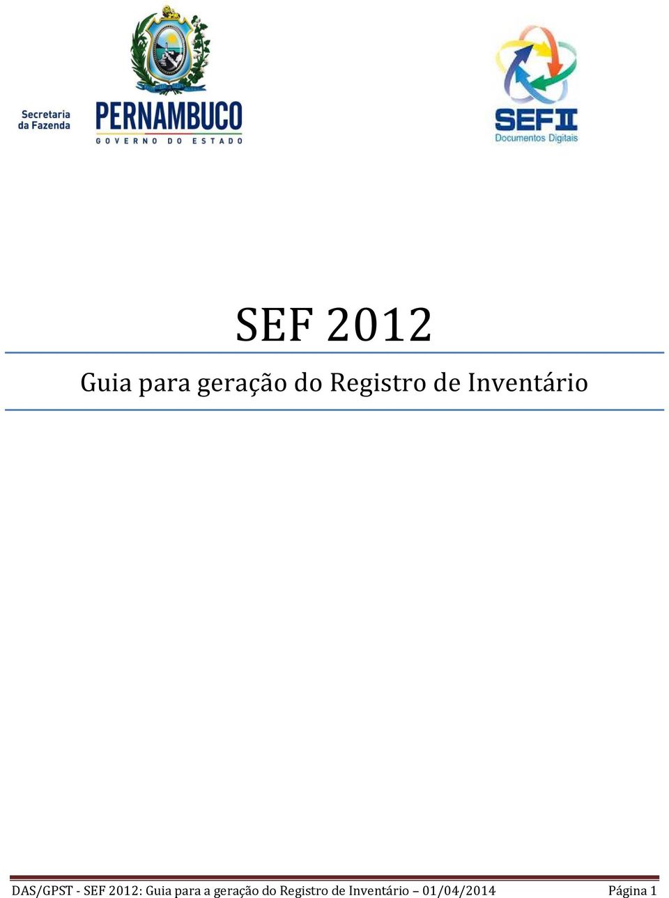 SEF 2012: Guia para a geração do