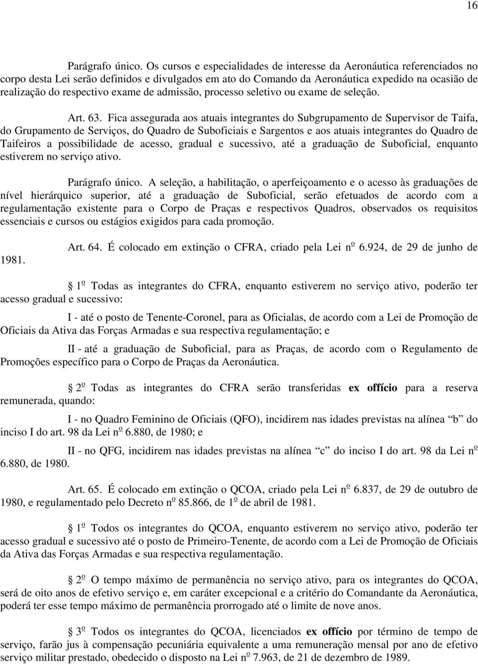 exame de admissão, processo seletivo ou exame de seleção. Art. 63.