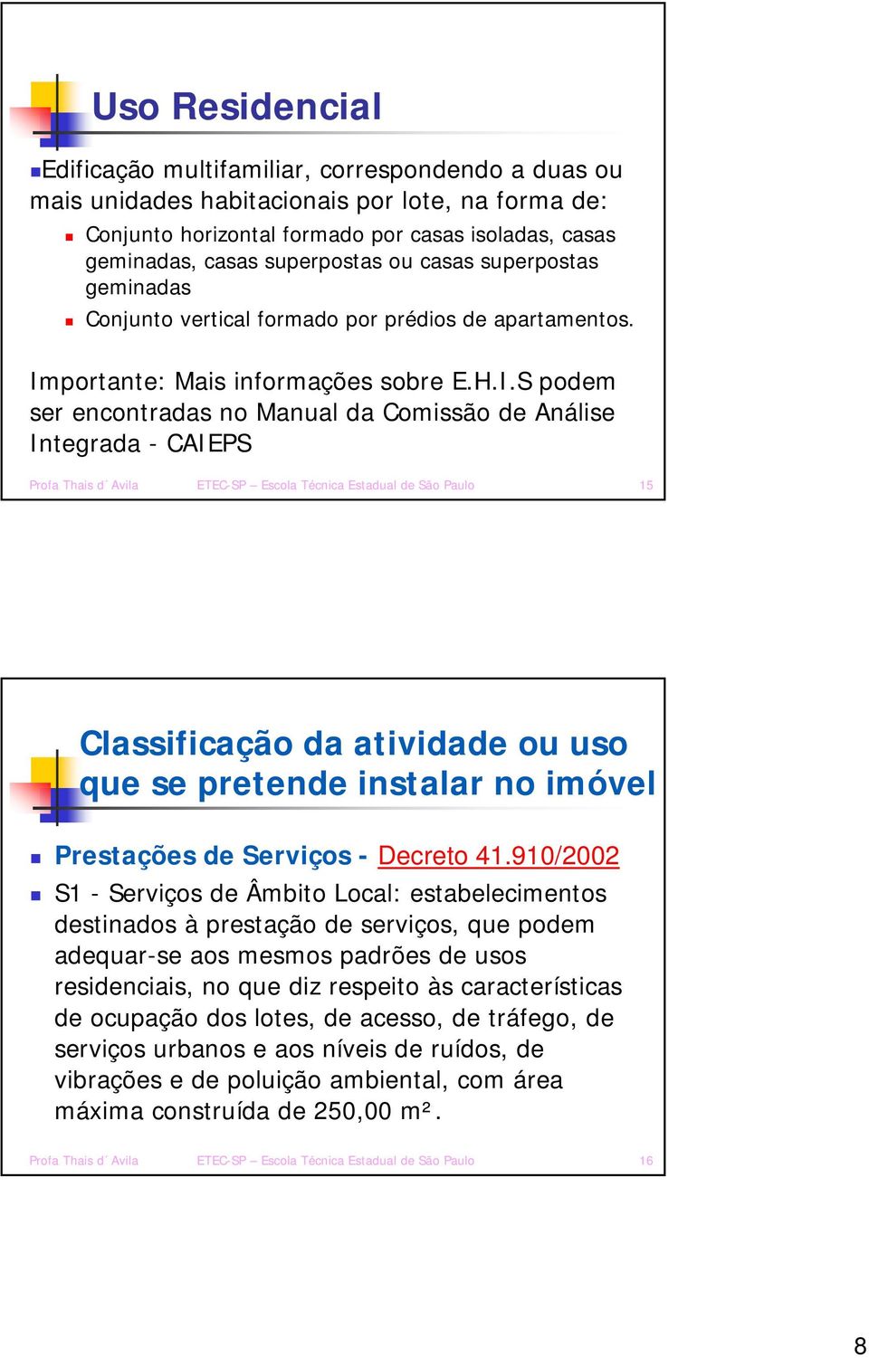 portante: Mais informações sobre E.H.I.