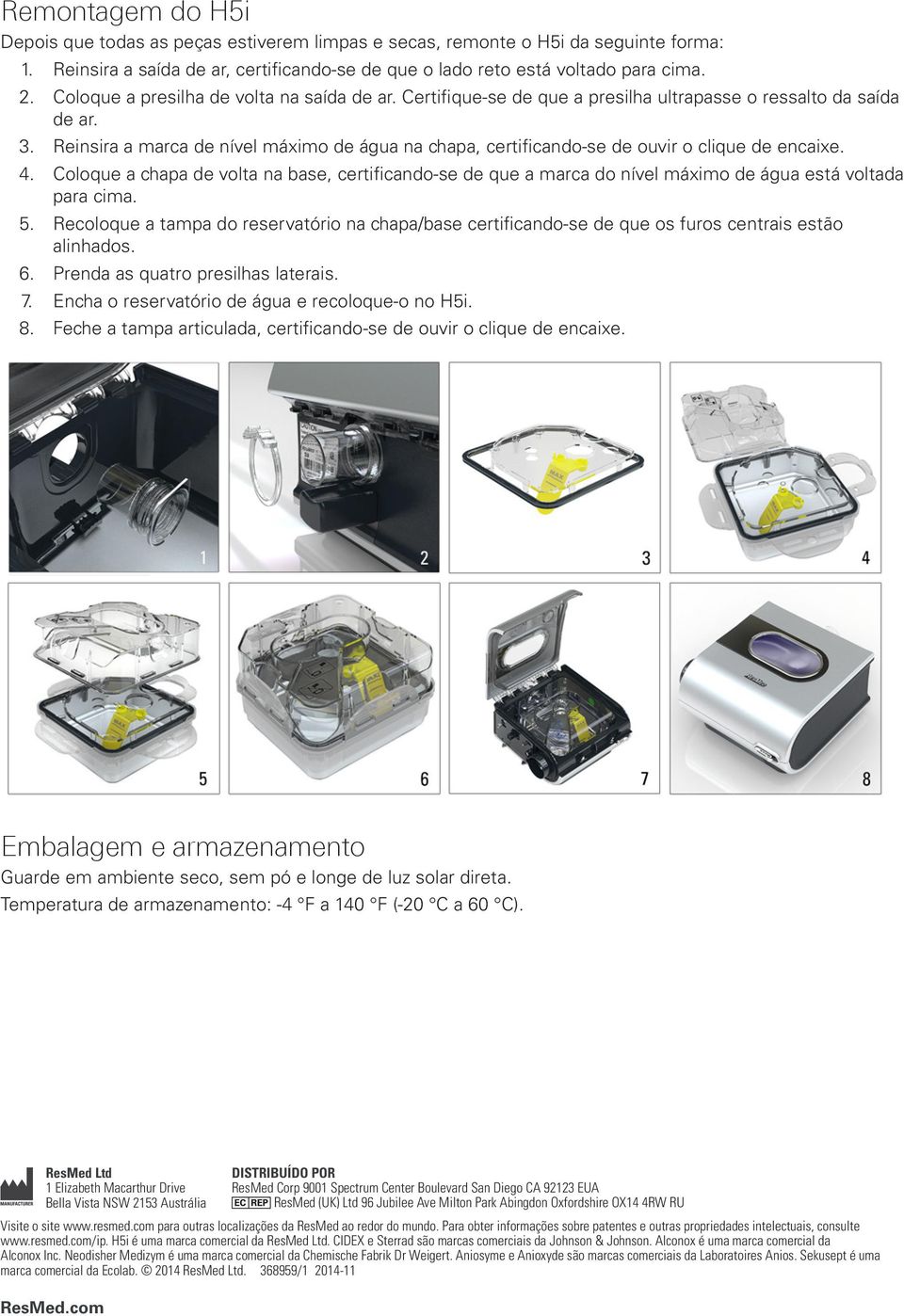 Reinsira a marca de nível máximo de água na chapa, certificando-se de ouvir o clique de encaixe. 4.