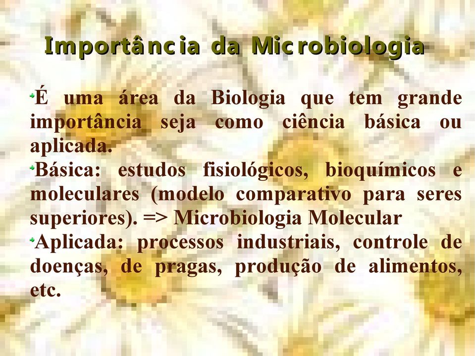 Básica: estudos fisiológicos, bioquímicos e moleculares (modelo comparativo para