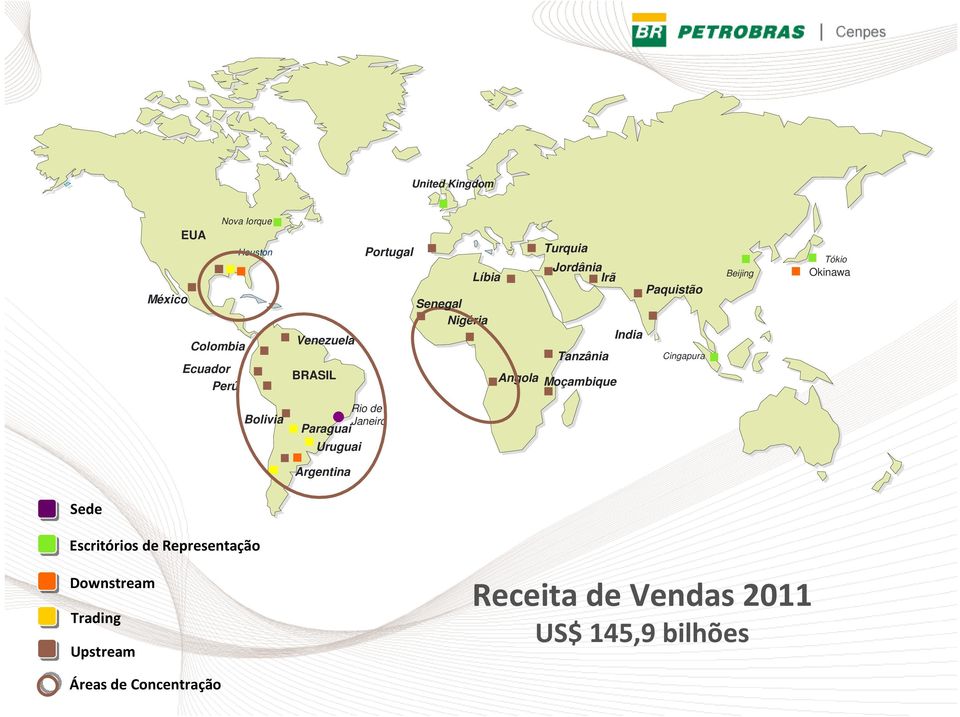 Beijing Tókio Okinawa Bolivia Rio de Janeiro Paraguai Uruguai Argentina Sede Escritórios de