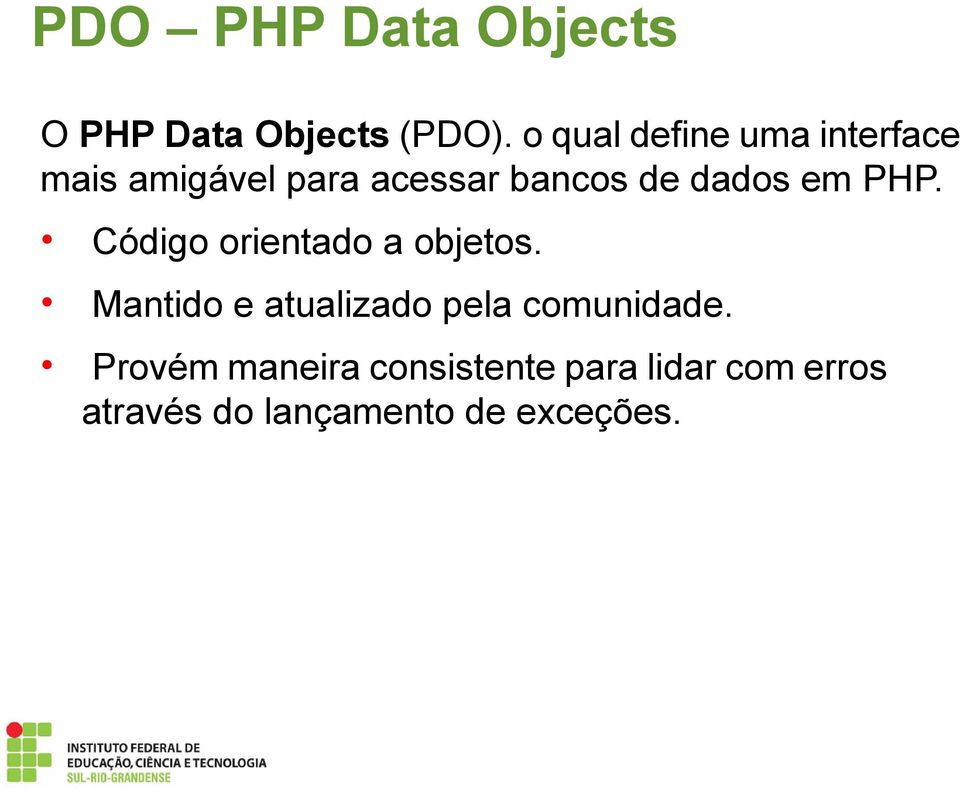 dados em PHP. Código orientado a objetos.