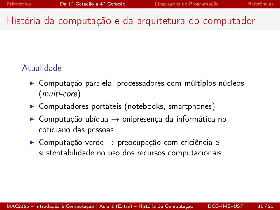 pessoas Computação verde preocupação com eficiência e sustentabilidade no uso dos recursos