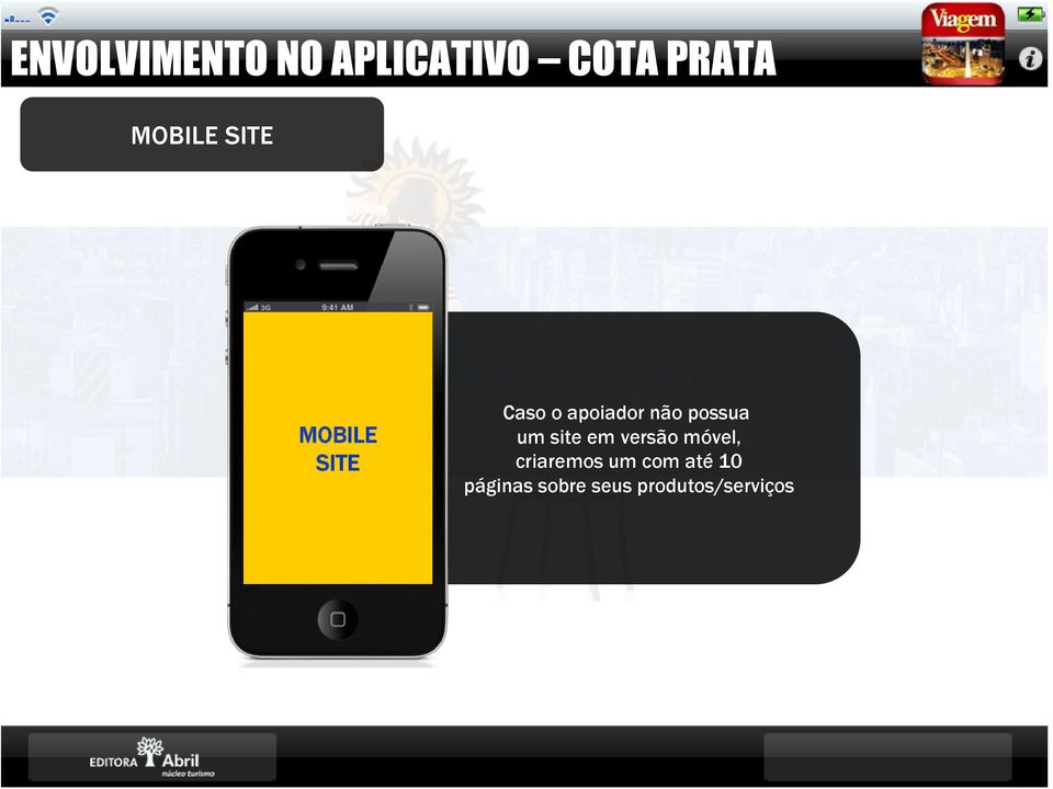 possua um site em versão móvel, criaremos