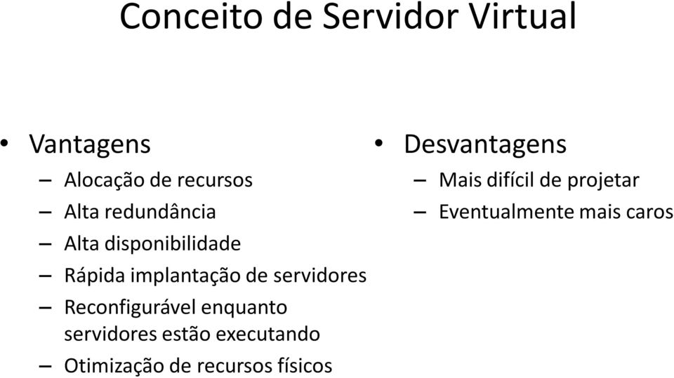 Reconfigurável enquanto servidores estão executando Otimização de