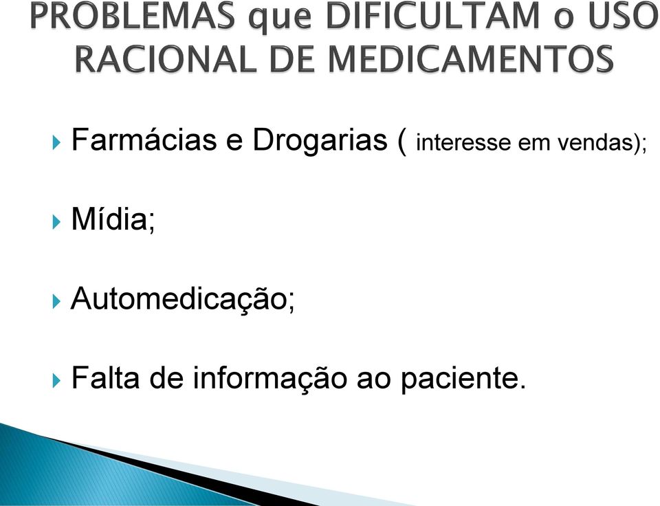 Mídia; Automedicação;