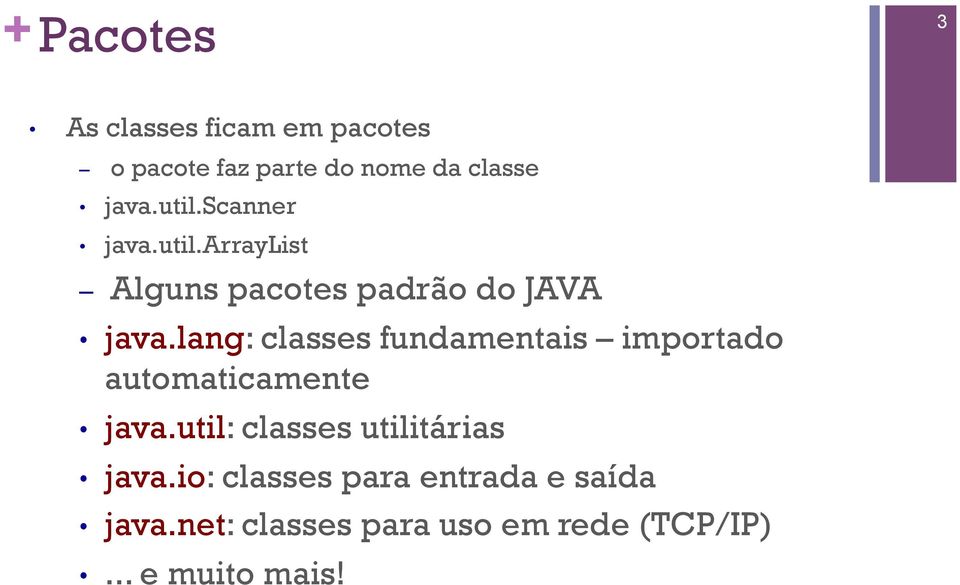 lang: classes fundamentais importado automaticamente java.