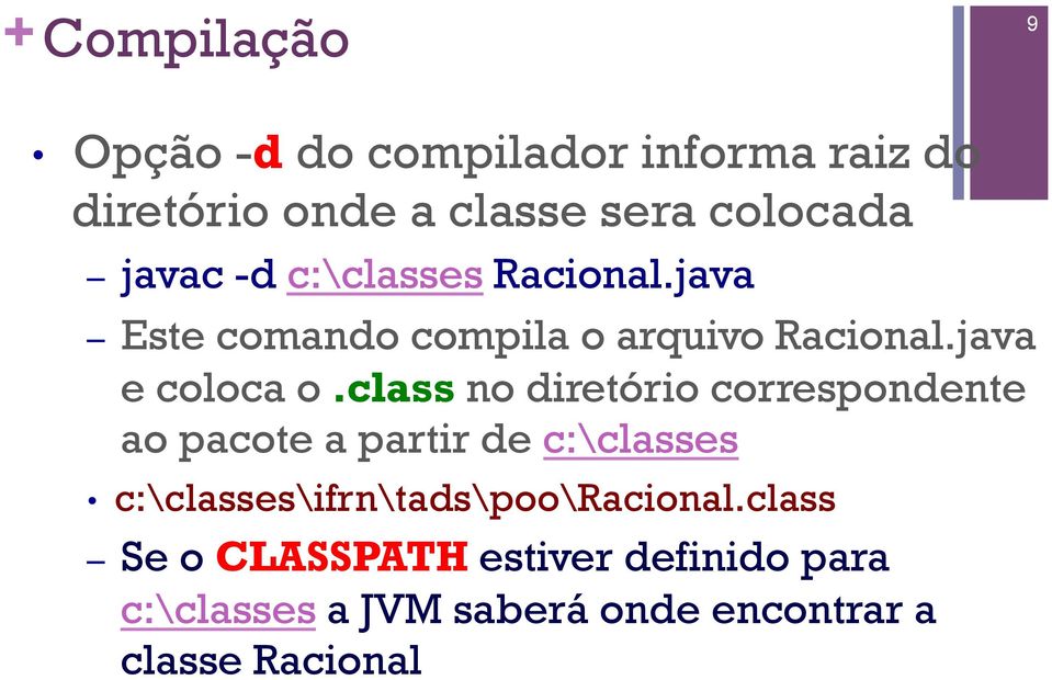 class no diretório correspondente ao pacote a partir de c:\classes