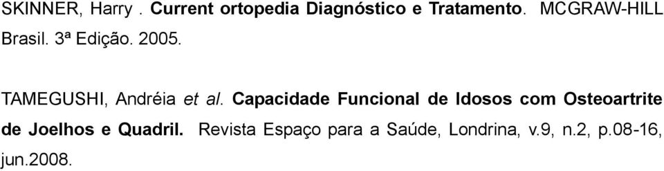 Capacidade Funcional de Idosos com Osteoartrite de Joelhos e