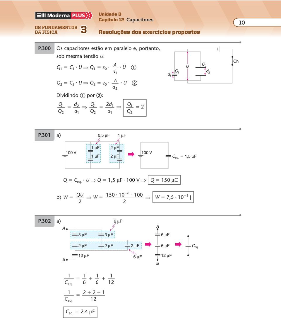 00 Os capactores estão em paralelo e, portanto, sob mesma tensão. ε 0 ε 0 h vno por : P.