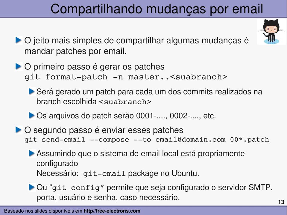 .<suabranch> Será gerado um patch para cada um dos commits realizados na branch escolhida <suabranch> Os arquivos do patch serão 0001..., 0002..., etc.