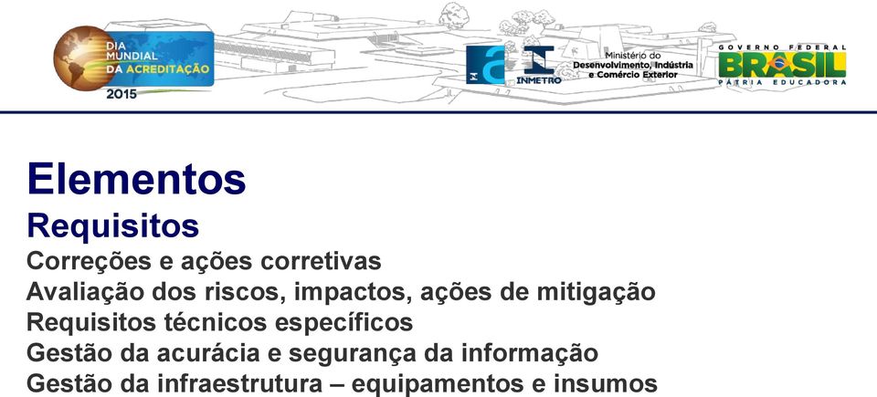 Requisitos técnicos específicos Gestão da acurácia e