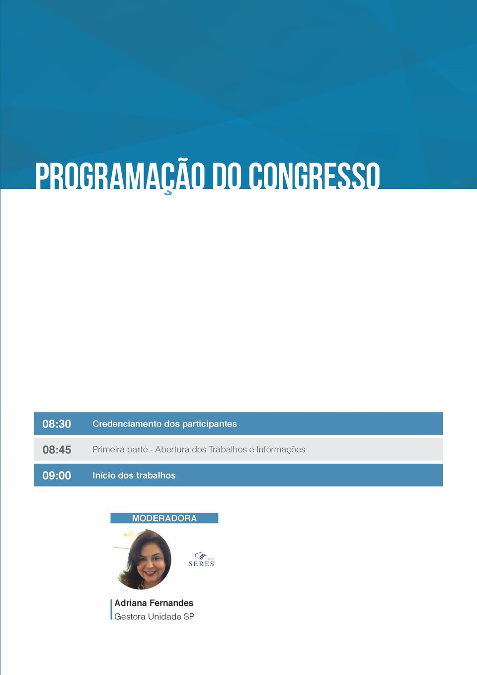 Abertura dos Trabalhos e Informações Início dos