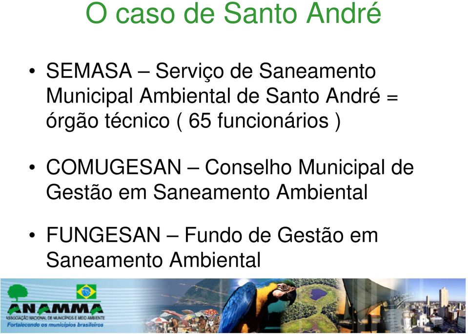 funcionários ) COMUGESAN Conselho Municipal de Gestão em