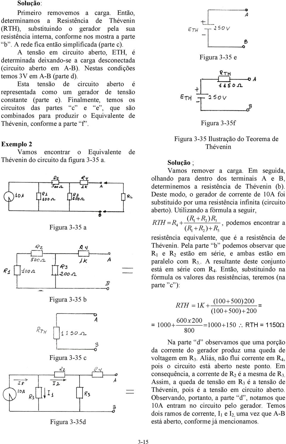 sta tensão de circuito aberto é representada como um gerador de tensão constante (parte e).