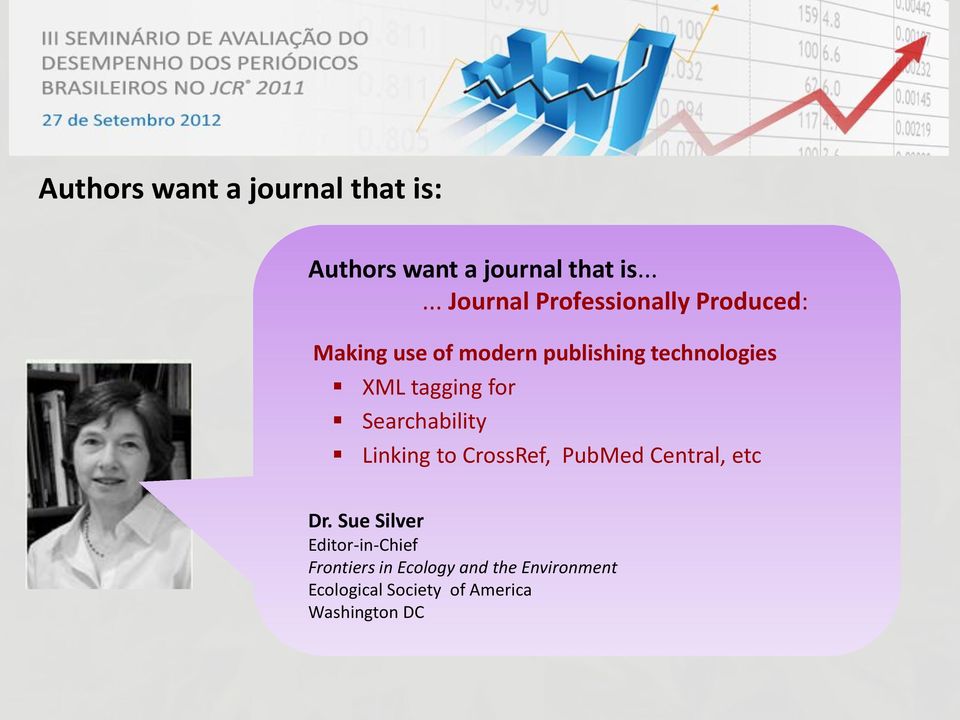 ..... Journal Professionally Produced: Making use of modern publishing technologies XML