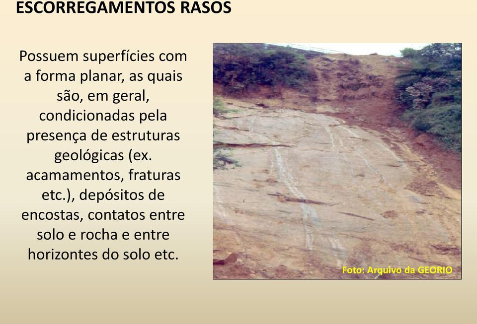 geológicas (ex. acamamentos, fraturas etc.