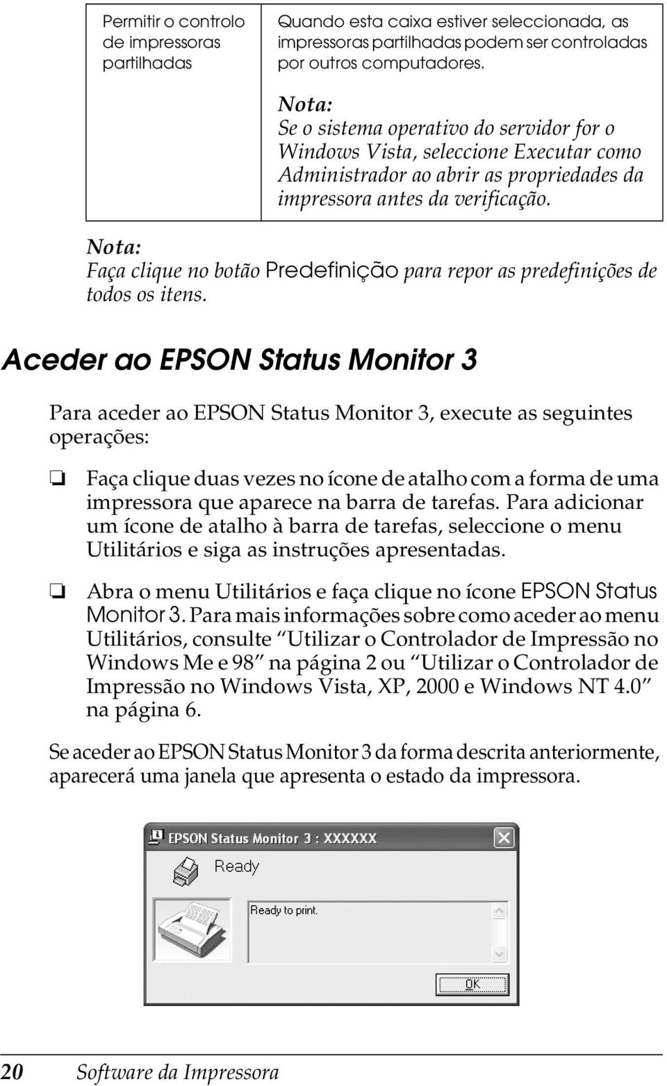 Faça clique no botão Predefinição para repor as predefinições de todos os itens.