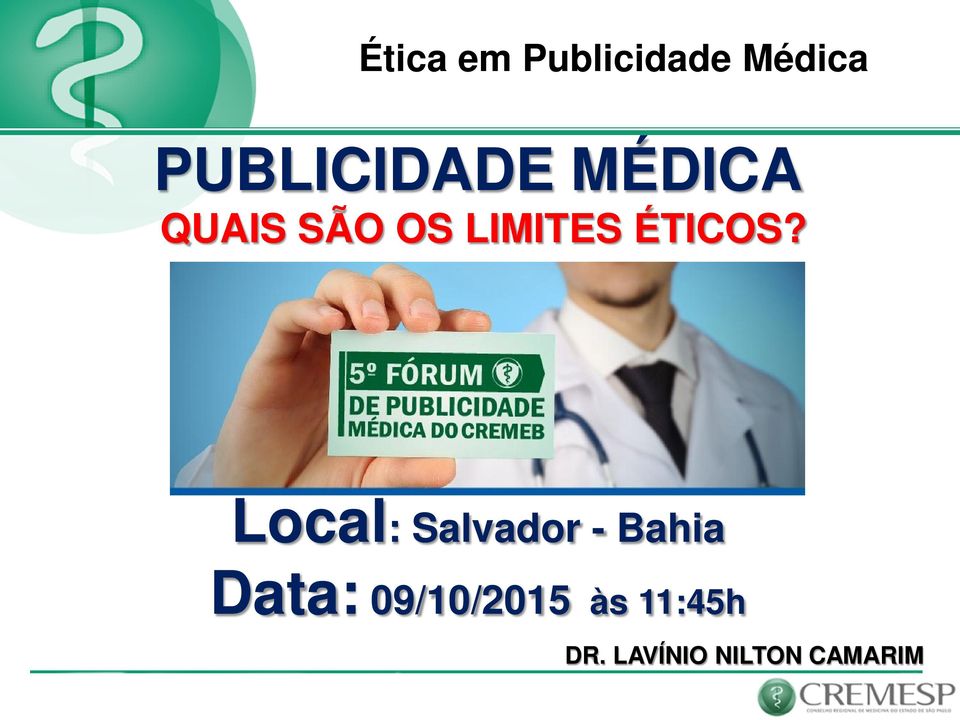 Local: Salvador - Bahia Data: