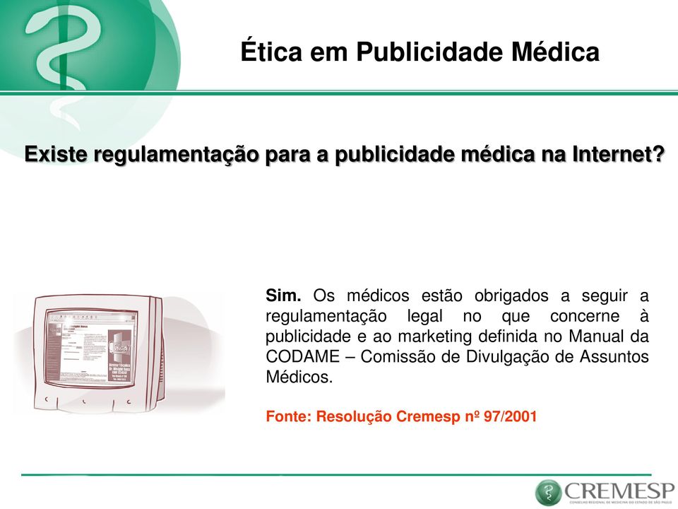 concerne à publicidade e ao marketing definida no Manual da CODAME