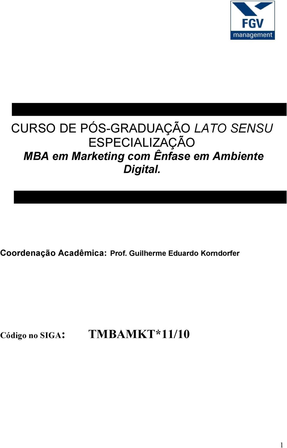 Ambiente Digital. Coordenação Acadêmica: Prof.