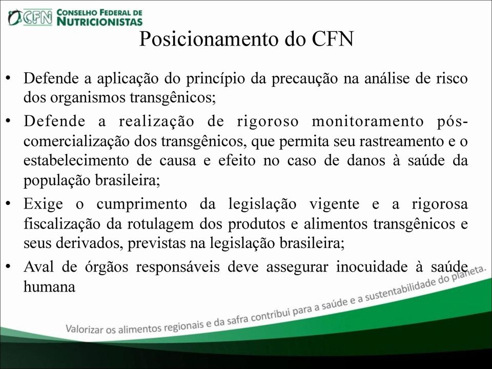 de danos à saúde da população brasileira; Exige o cumprimento da legislação vigente e a rigorosa fiscalização da rotulagem dos produtos e