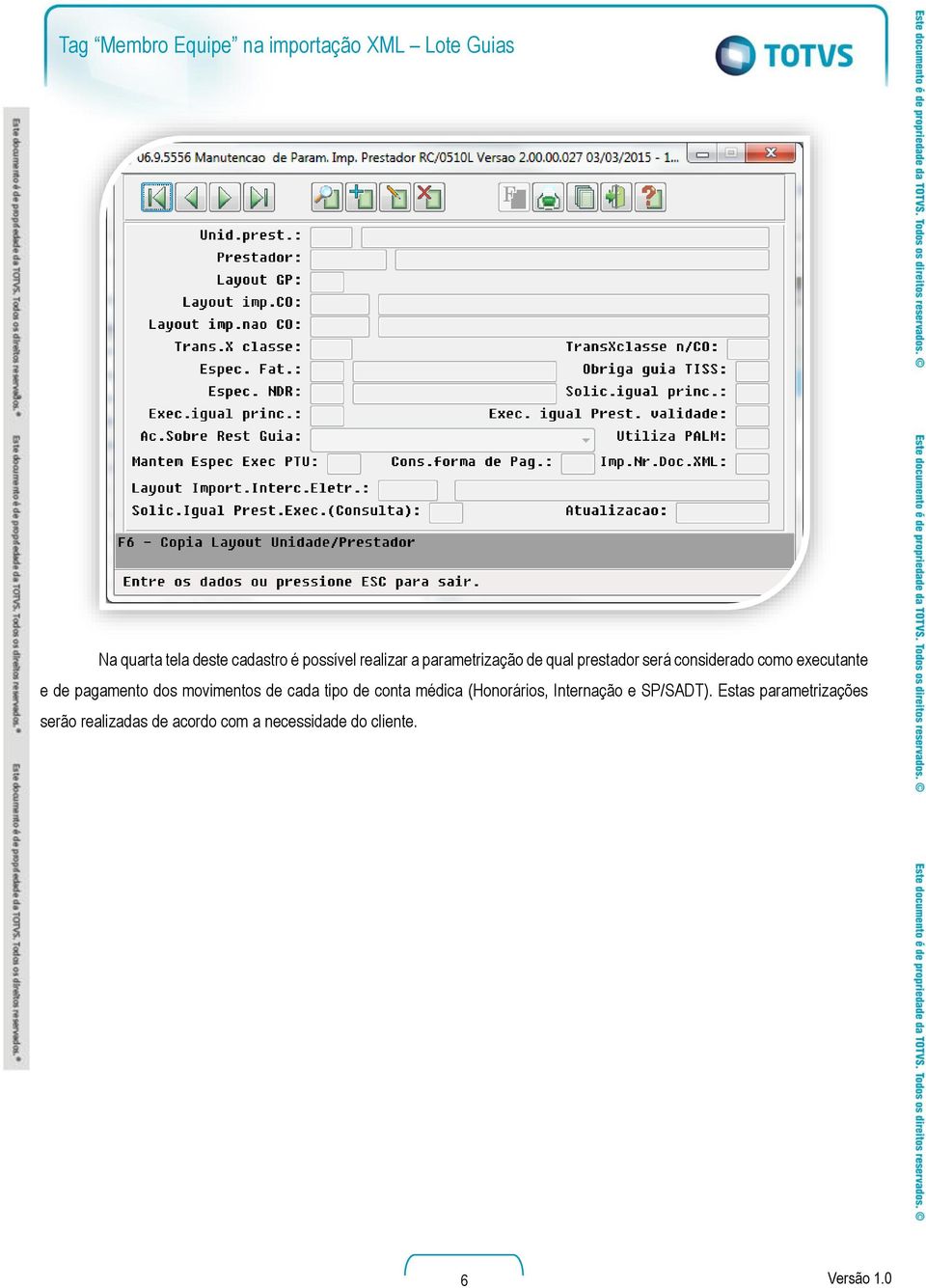 dos movimentos de cada tipo de conta médica (Honorários, Internação e SP/SADT).