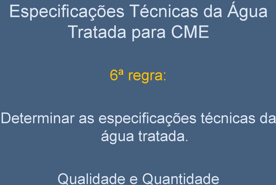 Determinar as especificações