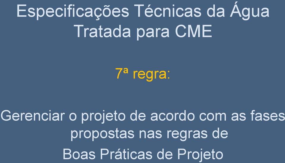 o projeto de acordo com as fases