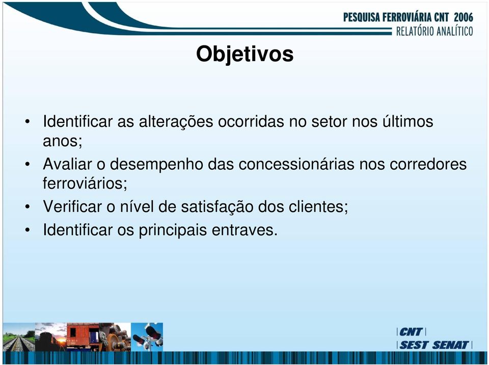 concessionárias nos corredores ferroviários; Verificar