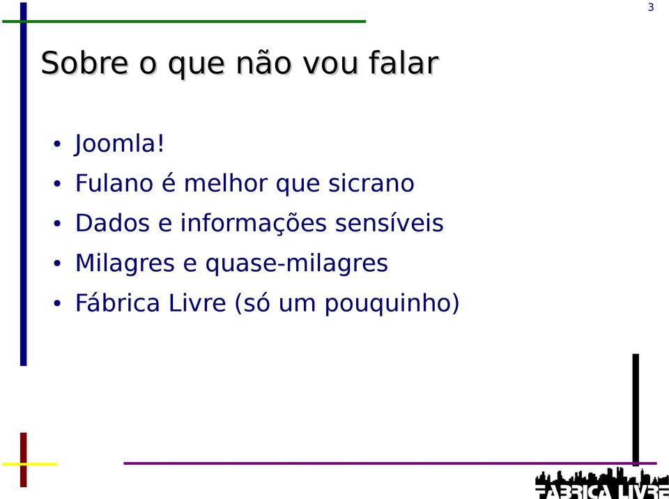 informações sensíveis Milagres e