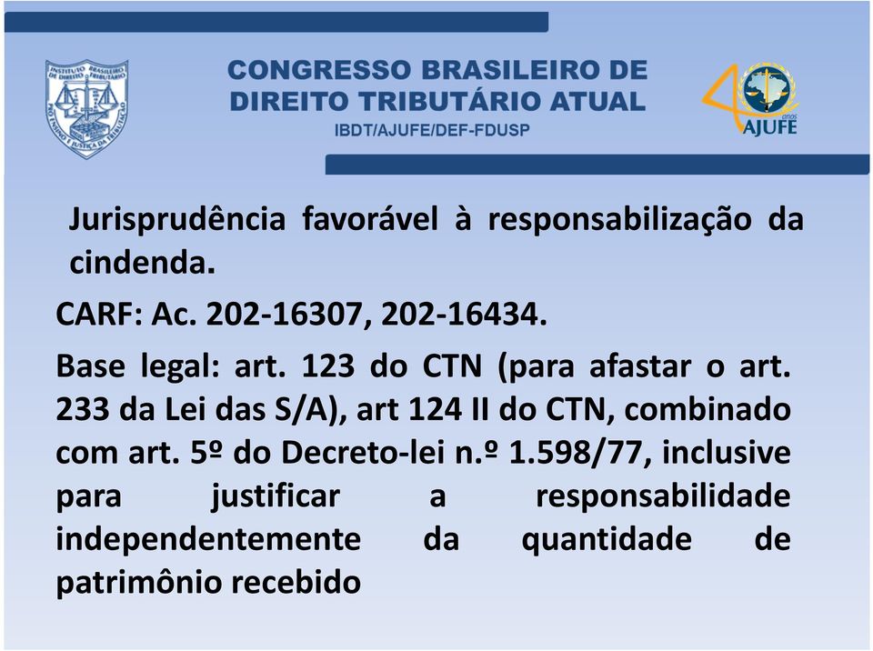 233daLeidasS/A),art124IIdoCTN,combinado com art. 5º do Decreto-lei n.º 1.