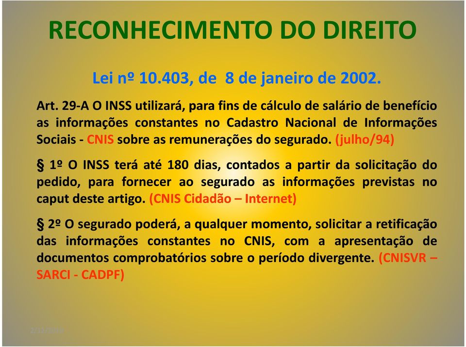 remunerações dosegurado.