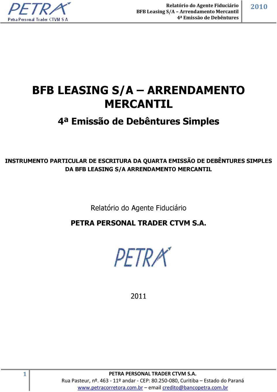 BFB LEASING S/A ARRENDAMENTO MERCANTIL Relatório do Agente